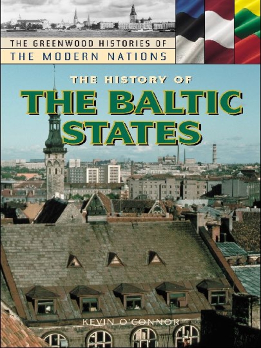 Title details for The History of the Baltic States by Kevin C. O'Connor - Available